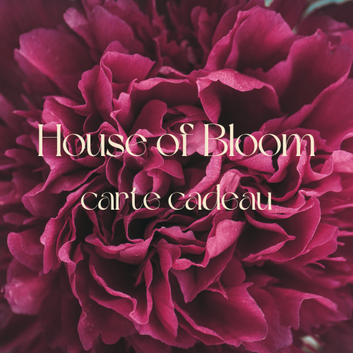 Carte cadeau House of Bloom